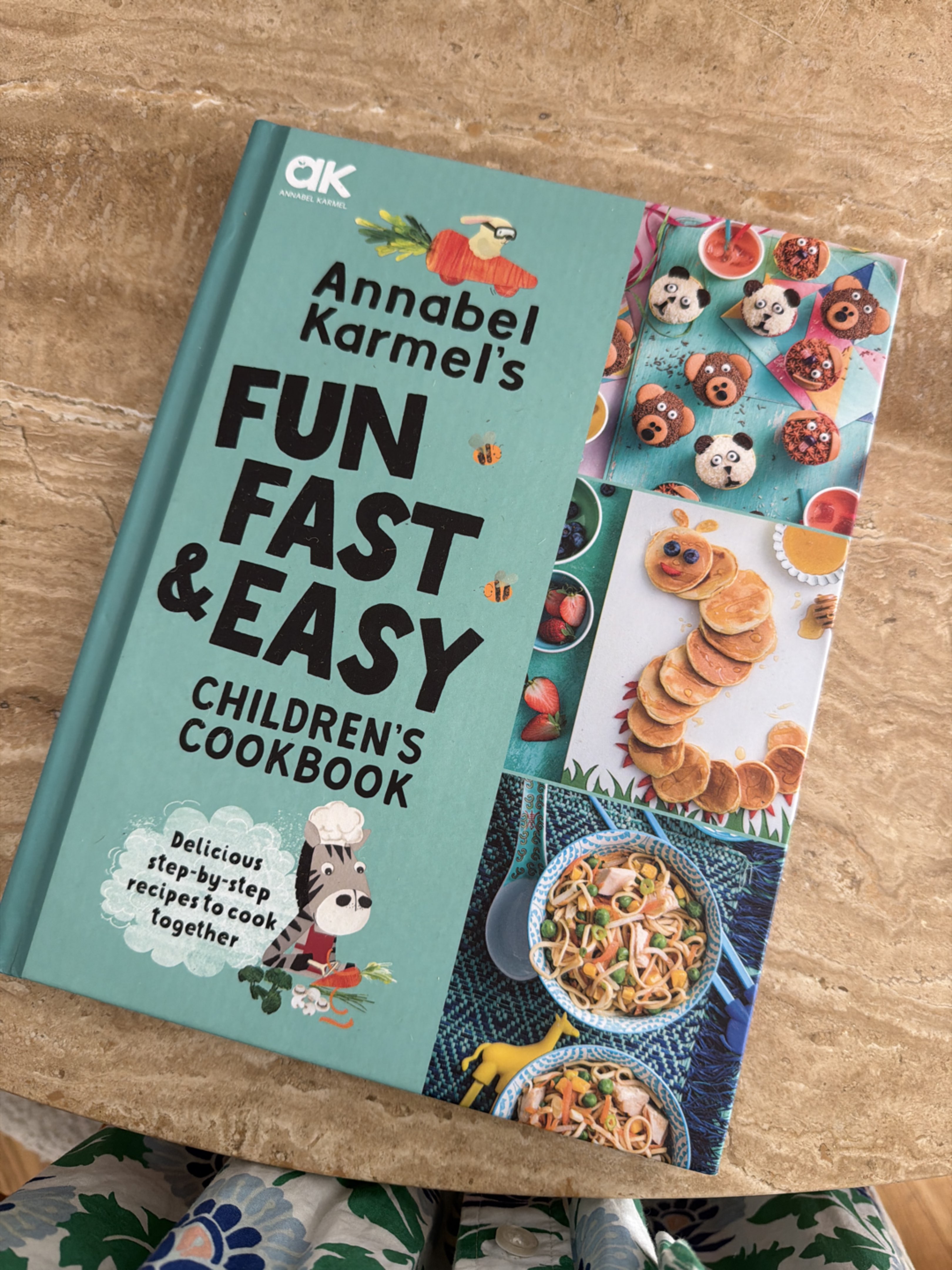 Annabel Karmel's Fun Fast & Easy Children's Cookbook - Signed